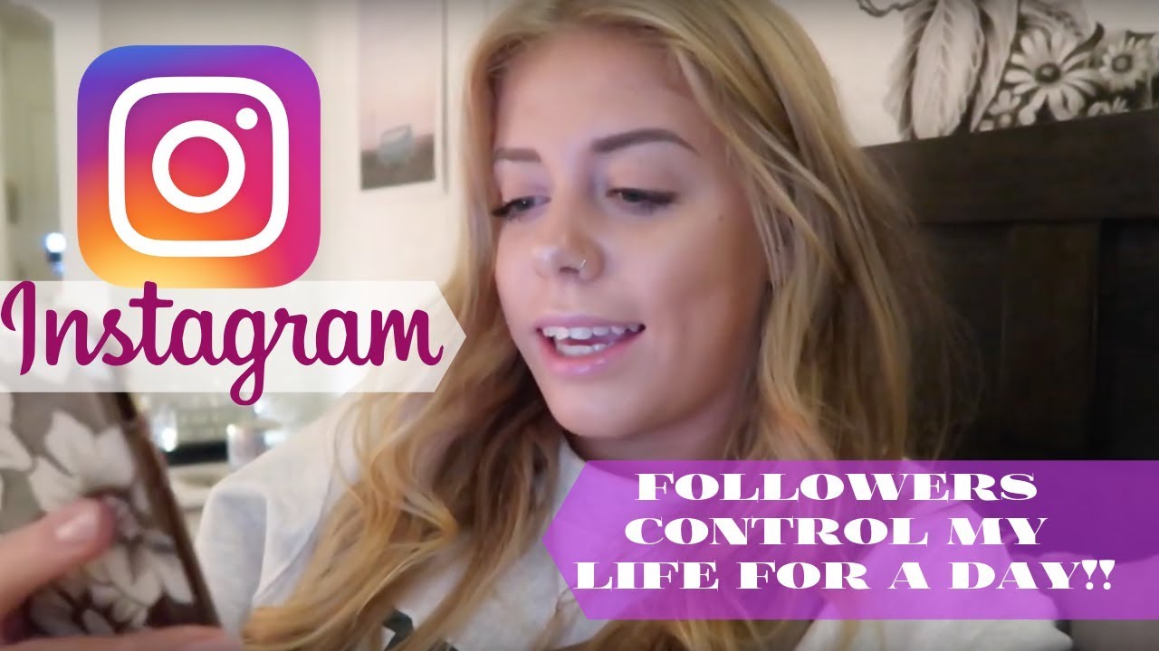 Instagram Followers Control My Life For A Day - YouTube