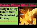 Potato Chips processing Line || Potato Chips Factory|| Snacks Manufacturing||