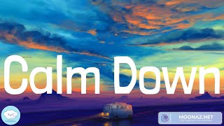 Unstoppable - Sia(Lyrics) Calm Down - Rema| ZAYN, Wiz Khalifa, Charlie Puth
