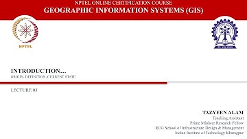 NPTEL GIS Course Lecture 3: Introduction Continued | Geographic Information Systems