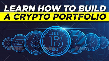 How to Build a Crypto Portfolio | Balancing Strategy & Best Investments 2022