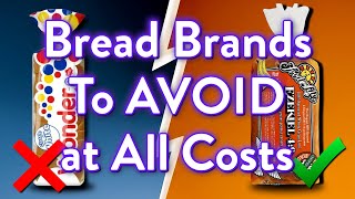 9 Bread Brands To AVOID At All Costs (And The 2 That Are ACTUALLY Worth It)