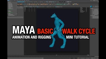 Maya: Basic Walk Cycle - Animation Tutorial