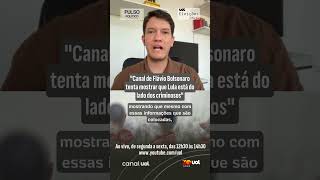 Flávio Bolsonaro's channel: 'attempts to show that Lula is on the side of criminals', analyzes Fe...