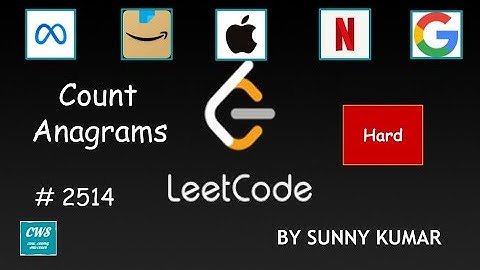 Count Anagrams | 2514 LeetCode | Strings | Number of Ways | Anagrams | Leetcode Biweekly Contest 94
