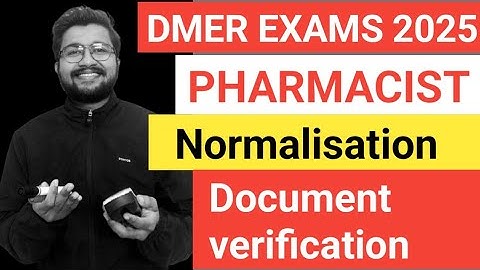 DMER Pharmacist निकाल 2025 | DMER Normalisation चा effect कसा झाला | Document Verification कधी होणार