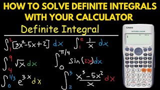 How to Use Your Calculator to Solve Definite Integrals in Seconds