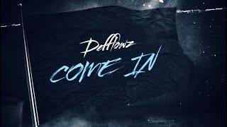 Defflowz - Come in (Prod. YGOD)