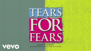 Tears For Fears - Head Over Heels (Talamanca System Tribal Persuasion Remix)