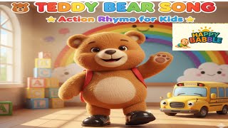 Teddy Bear Teddy Bear | Nursery Rhyme for Kids | Action Song @HAPPY-n4t6w 