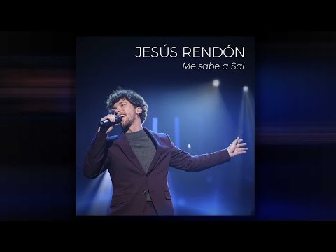 Jesús Rendón – Me sabe a sal (Lyric Video)