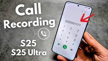 Enable Call RECORDING on Samsung Galaxy S25 / S25 Ultra