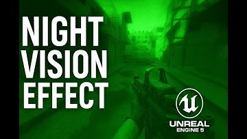 How to Create Realistic Night Vision in Unreal Engine 5 (AAA Effect + Sound & Camera Shake)