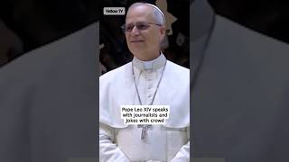 Famous Pope Leo XIV speaks with journalists and jokes with crowd #shorts Profile
