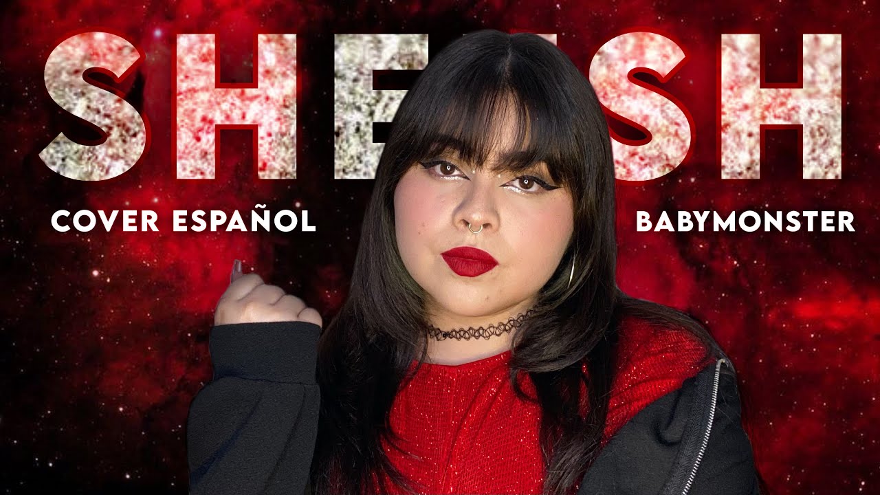 “SHEESH - BABYMONSTER” (COVER ESPAÑOL BY AREKUSA) 🖤❤️🖤