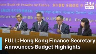  Presser Hong Kong Finance Secretary Paul Chan Announces Major Budget Highlights  Ac1b