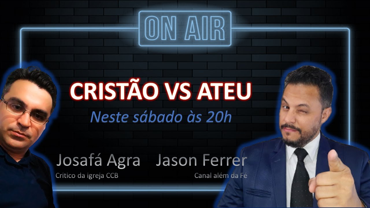 LIVE: JASON FERRER(ATEU) VS JOSAFÁ AGRA(CRISTÃO)-IMORALIDADE NOS COMANDO