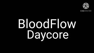 BloodFlow | Daycore