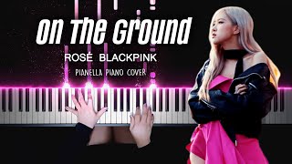 ROSÉ - ‘On The Ground’ | Piano Cover by Pianella Piano