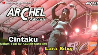 Lara Silvy - Cintaku - Archel Music feat Dhehan Audio Live Bogor Semanding Tuban