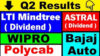 ALL Q2 Results➡️? Wipro?? Polycab ? LTI Mindtree ( dividend )? Bajaj Auto? Astral ( Dividend )? SMKC