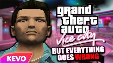 GTA: Vice City but everything goes wrong