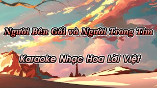 Người Bên Gối Và Người Trong Tim (Karaoke Beat gốc) - Tone Nữ -Nhạc Hot TikTok Lời Việt Karaoke Beat