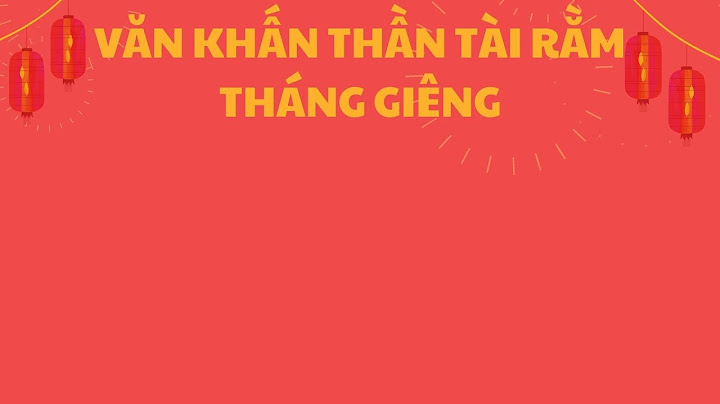 Văn khấn ông thần tài rằm tháng giêng