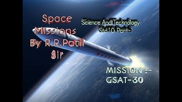 Space Missions Std.10 Lec-1 | Science and Technology Pt.-1 | Maharashtra State Board | 🌏🚀📡🔭