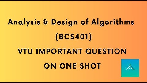 Analysis & Design of Algorithm(BCS401)