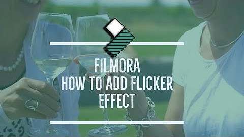 Wondershare | Filmora | how to add Flicker effects | How to flicker effect in filmora, Filmora