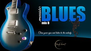 Blues Music Mix 8 .. touch heart GR