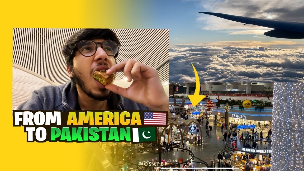 America 🇺🇸 To Pakistan  🇵🇰  | Vlog 7