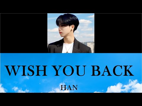 Stray Kids [SKZ-RECORD] HAN - Wish You Back (ПЕРЕВОД НА РУССКИЙ) Color Coded