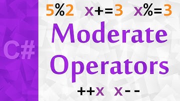 [C#] Moderate Operators | Modulus % | x++ and ++x Tutorial for Beginners | Assignment Operator