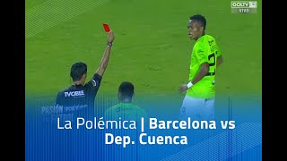 La polémica: Barcelona vs Dep. Cuenca