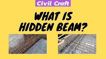 What is hidden beam? | Purpose of Hidden Beam | Advantages and Disadvantages | Concealed Beam