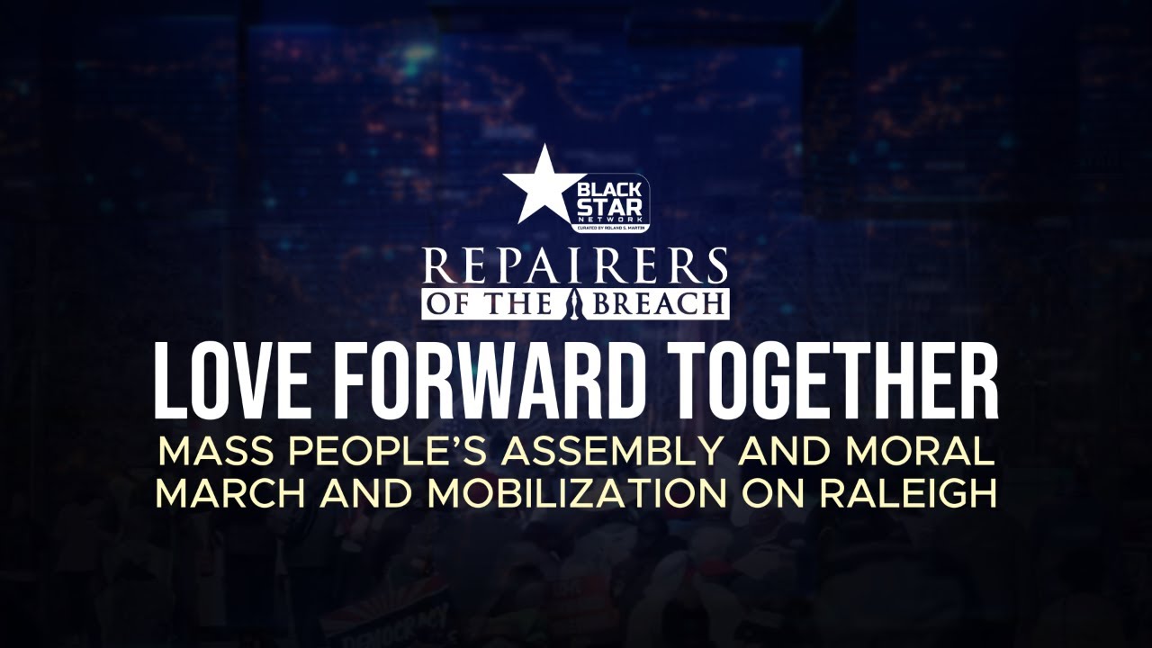 Bishop William Barber | Love Forward Together Mass People’s Assembly | Repairers Of The Breach