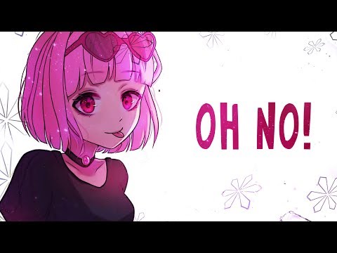 Nightcore - Oh
