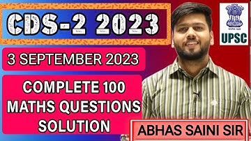 UPSC CDS 2 2023 Complete All 100 maths Questions Solutions Key ! 23 Sep 2023 |#CDS #UPSC #ANSWER_KEY