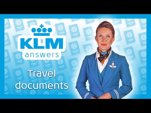 KLM Answers – Travel Documents ??