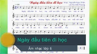 Ngày Đầu Tiên Đi Học Âm Nhạc Lớp 6 Có Lời