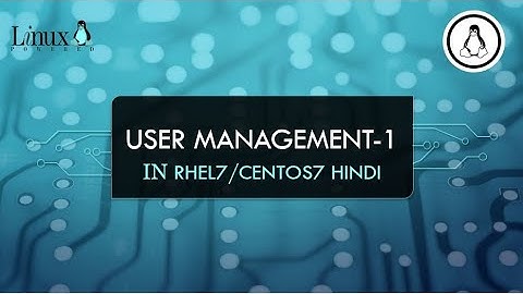 User Management-1 in RHEL7/CentOS7 Hindi