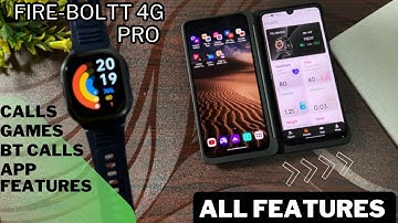 Fire boltt 4g pro features 👍 All features explained | sim - bt calling - games - apps - contact etc