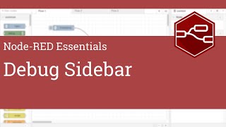 Debug Sidebar - Node-RED Essentials