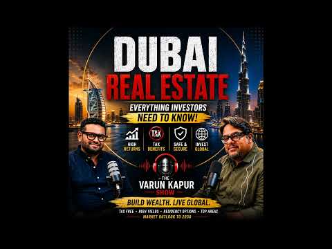 Dubai Real Estate 2026: High Returns, Tax Benefits & Global Investment Opportunities