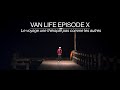 Van life episode x  dintrospection a rtrospection  le voyage une thrapie pas comme les autres