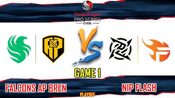 FALCONS AP BREN VS NIP FLASH - GAME 1 | PLAYOFFS SNAPDRAGON PRO SERIES MLBB S5 | FCAP VS NPFL [BM]