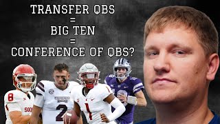 Will Transfer Portal QBs make Big Ten \\