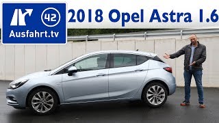 18 Opel Astra 1 6 Cdti 110 Ps Innovation Kaufberatung Test Review Youtube